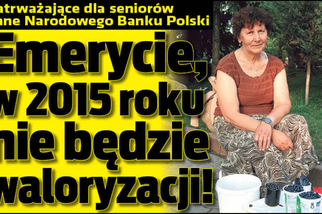 Emerycie w 2015 roku nie będzie waloryzacji!