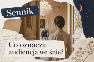 Audiencja we śnie - znaczenie snu. Jak ją interpretować?