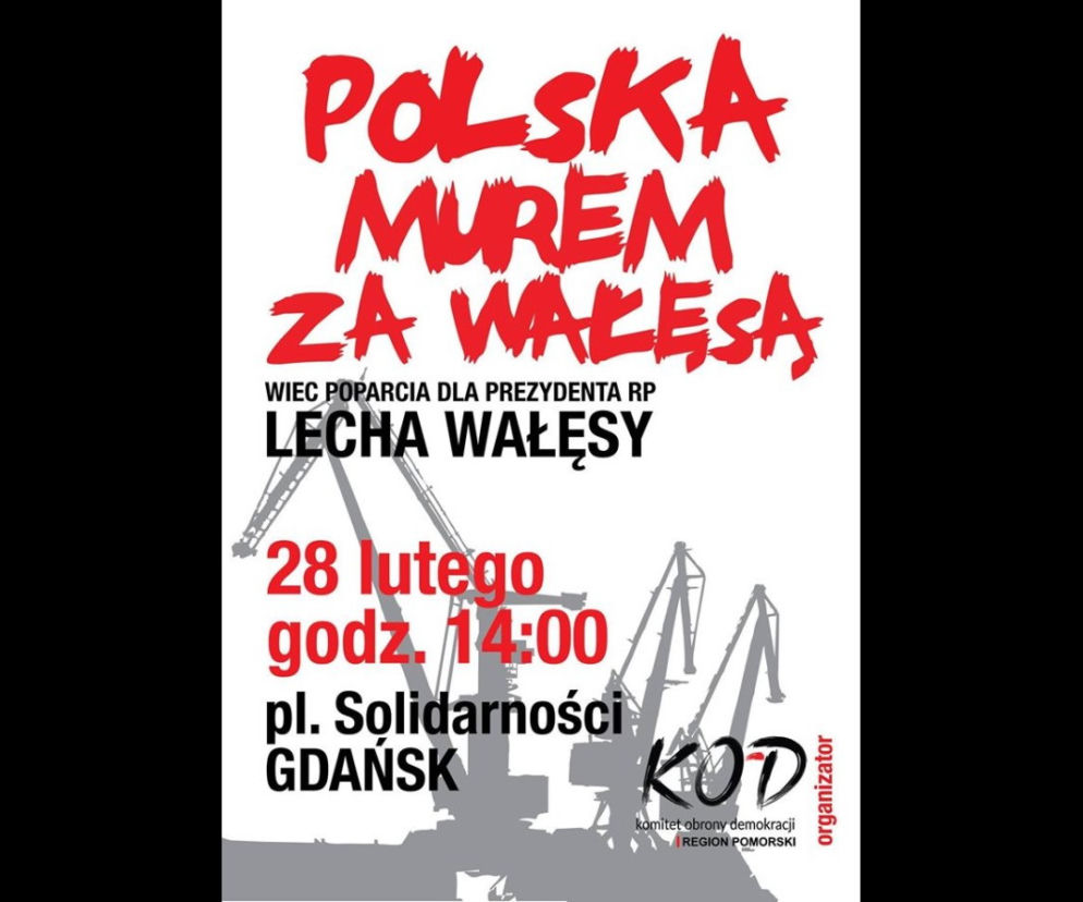 Manifestacja KOD w niedzielę w Gdańsku: „Cała Polska MUREM za Wałęsą!”