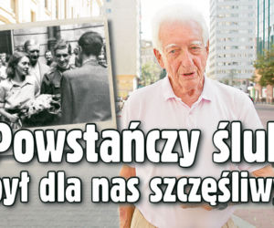 Powstańczy ślub był dla nas szczęśliwy