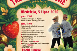 Jubileuszowe Truskawkobranie w Gminie Puławy [AUDIO]