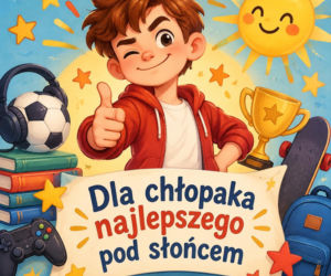 Życzenia na Dzień Chłopaka