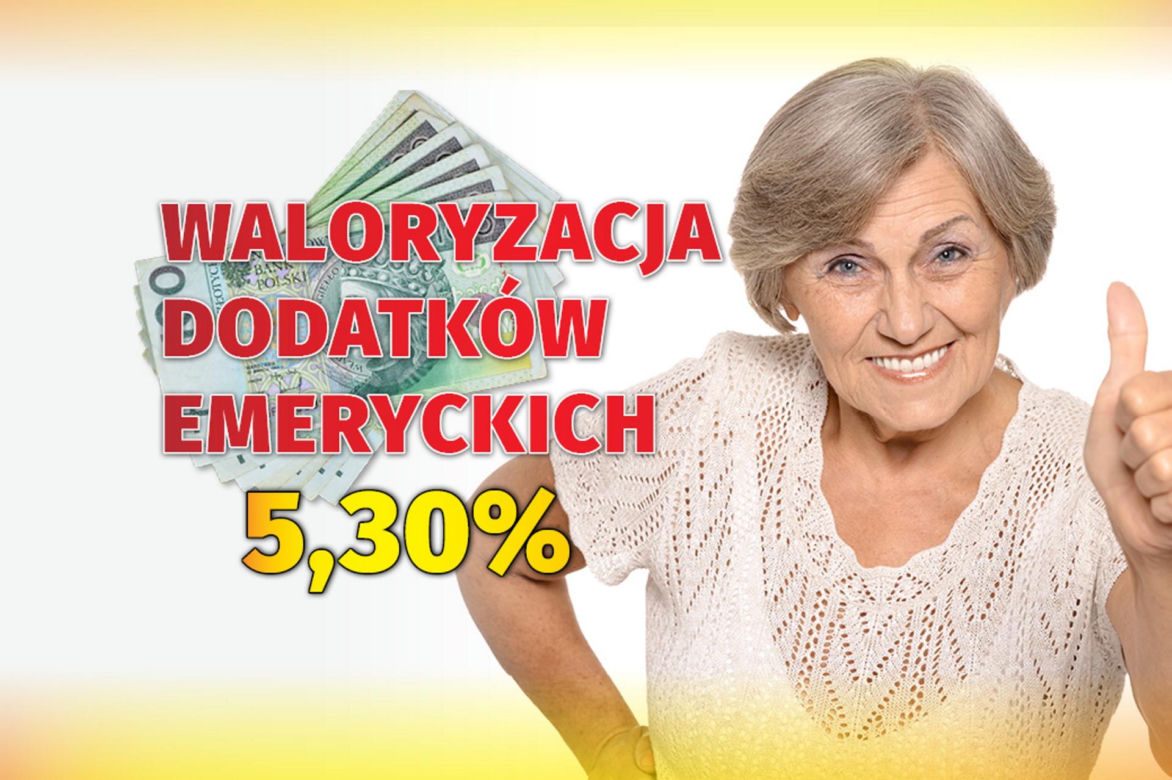 Waloryzacja dodatków do emerytur 5,30