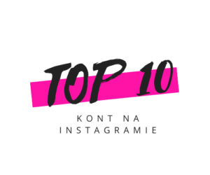 TOP 10 konta na Instagramie 2021