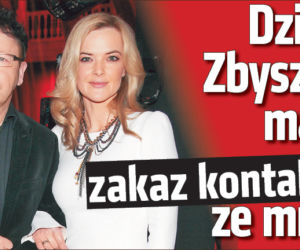 Dzieci Zbyszka mają zakaz kontaktu ze mną!