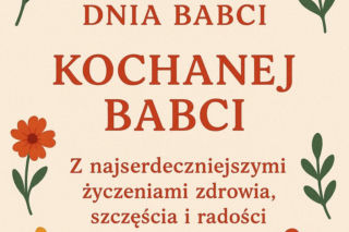 Kartki na Dzień Babci. Piękne życzenia dla babci