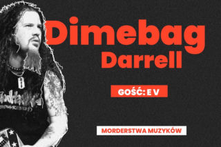 Mordestwa Muzyków - Dimebag Darrell. Nowy odcinek specjalnego podcastu już w sieci