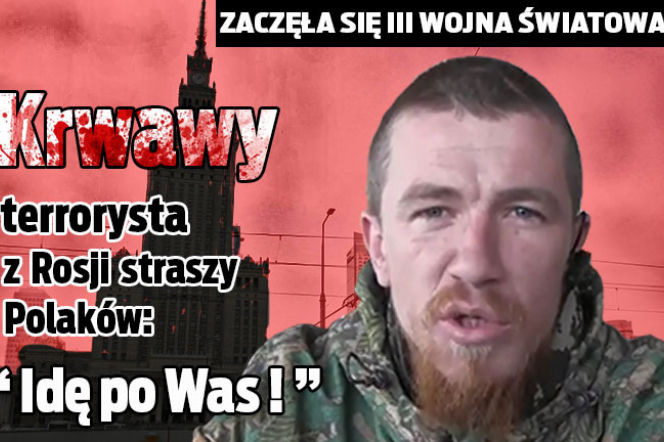Krwawy terrorysta grozi Polakom