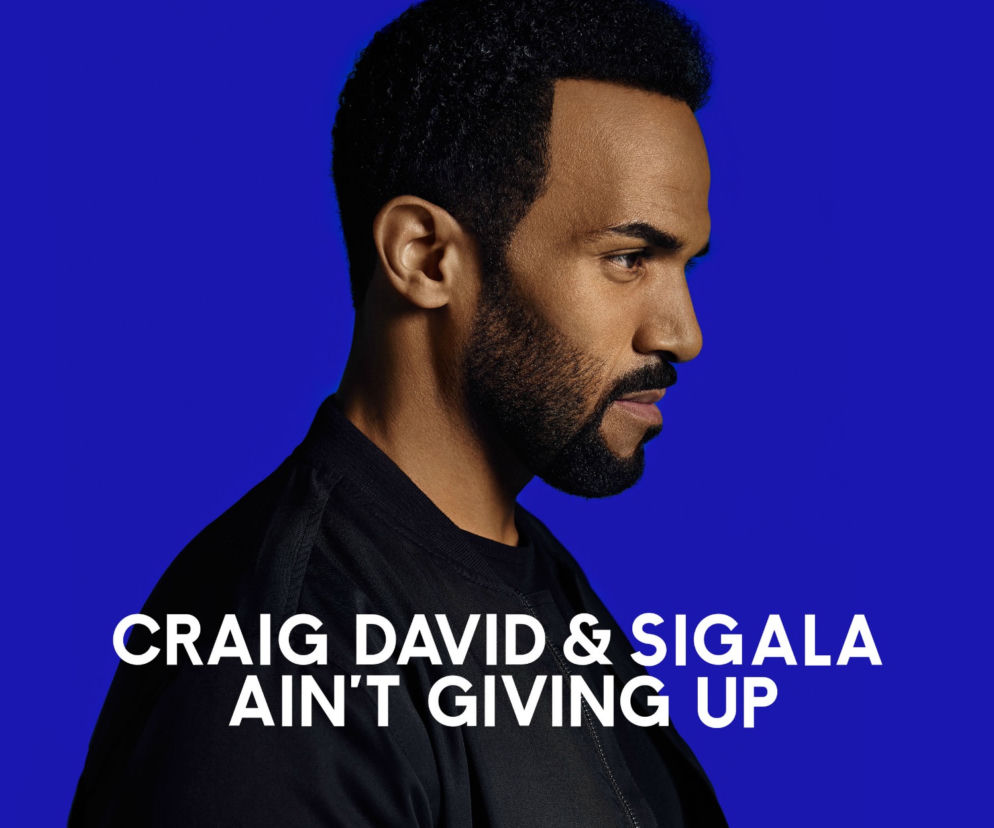Gorąca 20 Premiera: Craig David & Sigala - Ain't Giving Up