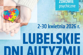 Lublin - oferta Lubelskich Dni Autyzmu [AUDIO]