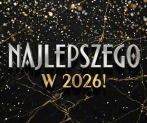 Kartki sylwestrowe 2025/26 z życzeniami. Darmowe, piękne i oryginalne grafiki do wysłania! [FACEBOOK, MESSENGER, SMS]