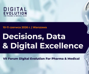 VII Forum Digital Evolution Pharma&Meedical 10–11 czerwca 2026 r., Warszawa 