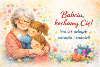 Kartki na Dzień Babci. Piękne życzenia dla babci
