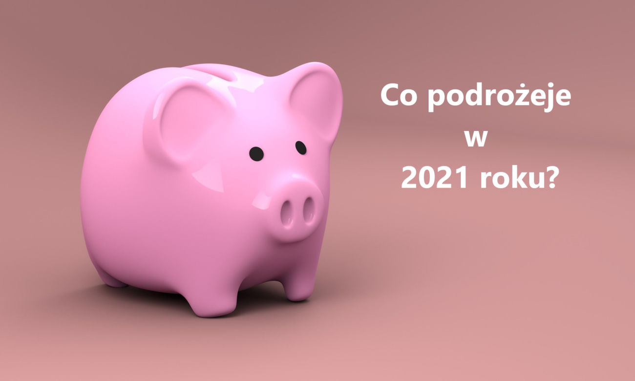 Co podrożeje w 2021 roku?