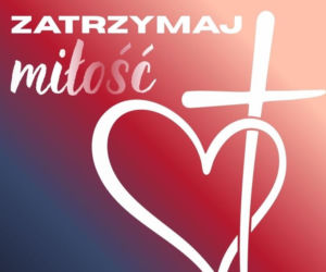 „Zatrzymaj miłość”. Wielkopostne Czuwania Młodzieży w diecezji koszalińsko-kołobrzeskiej odbędą się w 9 miastach