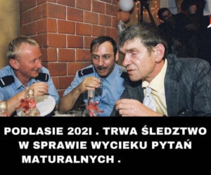 Matura 2021. Przecieki z Podlasia. Zobacz najlepsze memy [GALERIA]