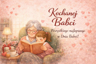 Kartki na Dzień Babci. Piękne życzenia dla babci
