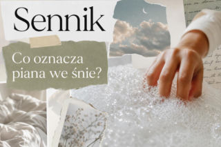 Piana we śnie - co oznacza? Najczęstsze znaczenia snu