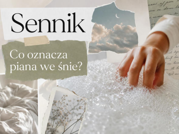 Piana we śnie - co oznacza? Najczęstsze znaczenia snu