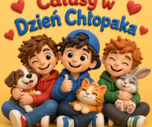 Życzenia na Dzień Chłopaka