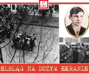 Elblag. Grudzień 1970 na dużym ekranie