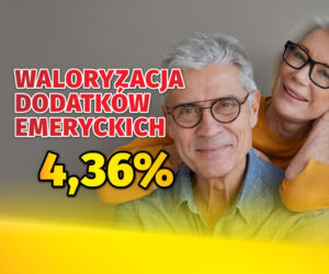Waloryzacja dodatków emeryckich 4,36 proc.