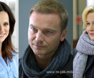 M jak miłość Andrzej (Krystian Wieczorek), Marta (Dominika Ostałowska), Sonia (Marta Król)