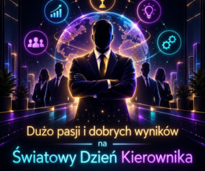 Życzenia na Światowy Dzień Kierownika