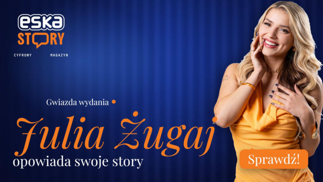 ESKA Story - Sierpień 2026 - Julia Żugaj