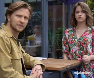 M jak miłość: Łukasz (Jakub Józefowicz), Ania (Gabriela Świerczyńska)