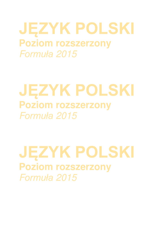 Matura 2025 polski rozszerzony 21.05.2025: Arkusz CKE - Formuła 2015