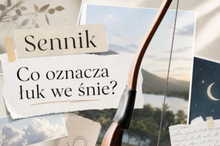 Łuk we śnie: znaczenie snu. Jak odczytać symbol łuku?