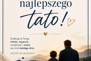 Dzień Ojca. Piękne kartki do wysłania tacie