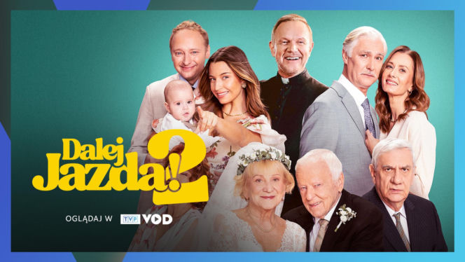 Hit kinowy trafił do sieci. „Dalej jazda 2” z gwiazdorską obsadą już do obejrzenia online