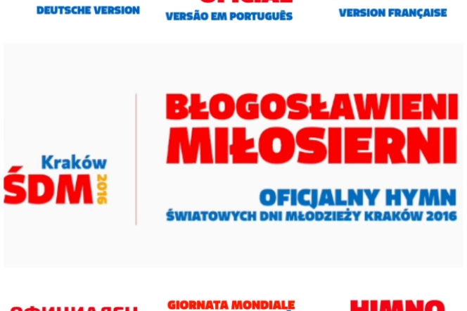 Światowe Dni Młodzieży 2016 - piosenka Błogosławieni miłosierni w różnych językach!