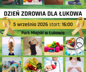 IX Dzień Zdrowia dla Łukowa już 5 września w parku miejskim