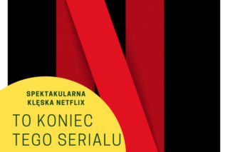 Netflix - popularny serial znika z platformy zaledwie po jednym sezonie!