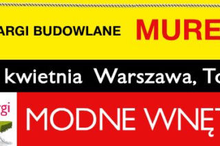 Targi Budowlane MUREXPO, 12-14 kwietnia Warszawa Torwar