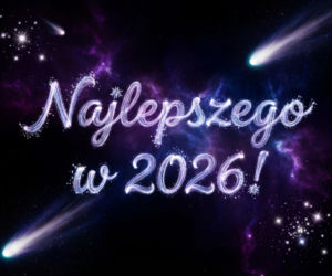 Kartki sylwestrowe 2025/26 z życzeniami. Darmowe, piękne i oryginalne grafiki do wysłania! [FACEBOOK, MESSENGER, SMS]