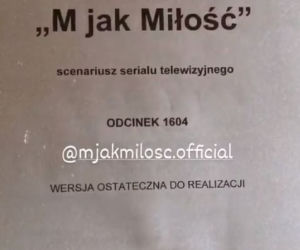M jak miłość: scenariusz z Samojłowicz