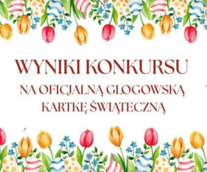 Znamy wyniki konkursu na Głogowską Kartkę Świąteczną