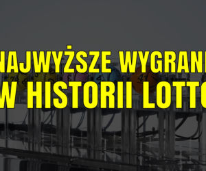 Najwyższe wygrane w historii LOTTO