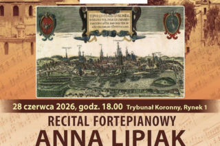 Lublin - recital fortepianowy Anny Lipiak w Trybunale Koronnym [AUDIO]