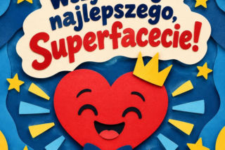 Życzenia na Dzień Chłopaka