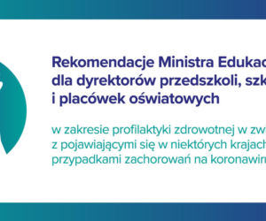 Rekomendacje Ministra Edukacji Narodowej dla dyrektorów przedszkoli, szkół i placówek oświatowych