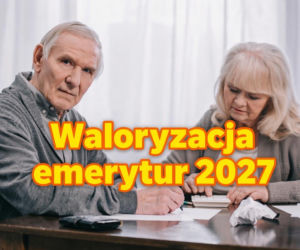 Waloryzacja 2027. Emerytura minimalna przekroczy 2000 zł, ale część seniorów będzie rozczarowanych 