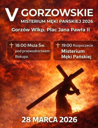 Gorzów: 28 marca plenerowe Misterium Męki Pańskiej