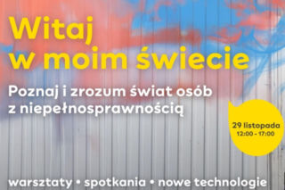 Lublin - Witaj w moim świecie…”, czyli o niepełnosprawności [AUDIO]