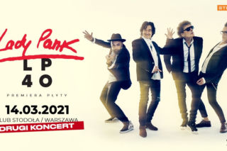 Lady Pank zagra w Stodole dodatkowy koncert, promujący album „LP 40”. Pierwszy termin wyprzedany! 