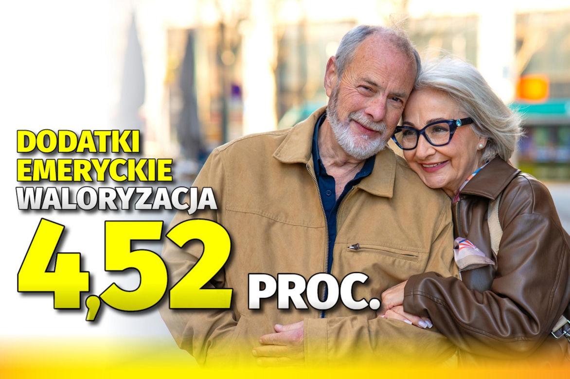 Dodatki emeryckie waloryzacja 4,52%